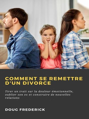 cover image of Comment se Remettre d'un Divorce